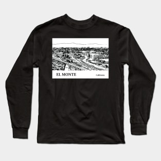 El Monte California Long Sleeve T-Shirt